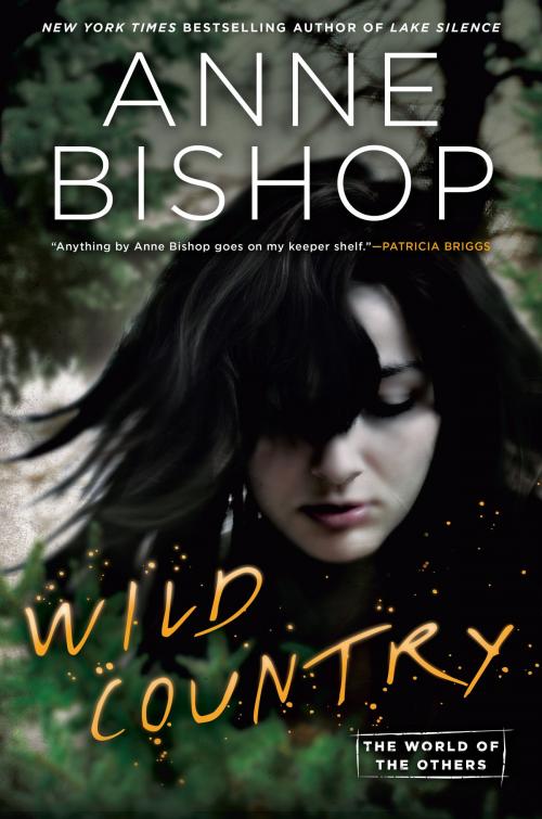 Cover of the book Wild Country by Anne Bishop, Penguin Publishing Group