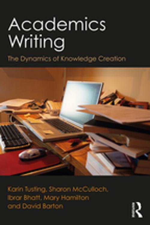 Cover of the book Academics Writing by Karin Tusting, Sharon McCulloch, Ibrar Bhatt, Mary Hamilton, David Barton, Taylor and Francis