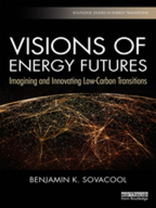 Cover of the book Visions of Energy Futures by Benjamin K. Sovacool, Taylor and Francis