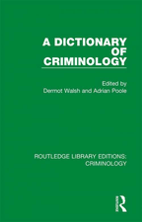 Cover of the book A Dictionary of Criminology by , Taylor and Francis