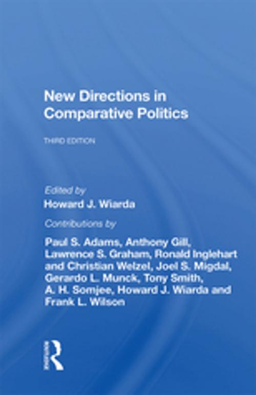 Cover of the book New Directions In Comparative Politics, Third Edition by Howard Wiarda, Taylor and Francis