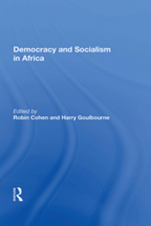 Cover of the book Democracy And Socialism In Africa by Robin Cohen, Taylor and Francis