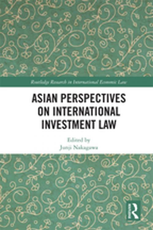 Cover of the book Asian Perspectives on International Investment Law by , Taylor and Francis