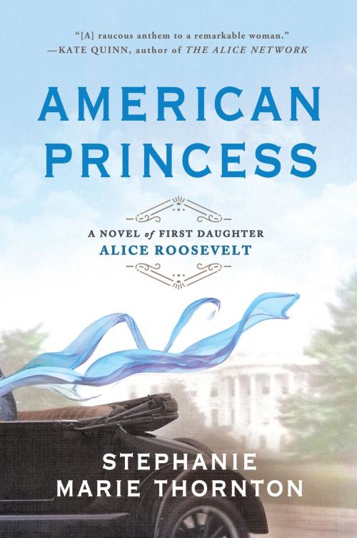 Cover of the book American Princess by Stephanie Marie Thornton, Penguin Publishing Group