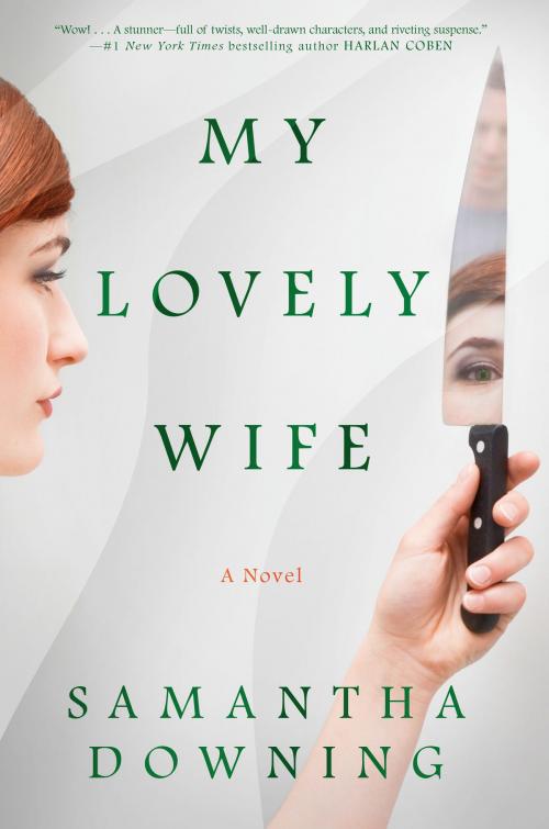 Cover of the book My Lovely Wife by Samantha Downing, Penguin Publishing Group