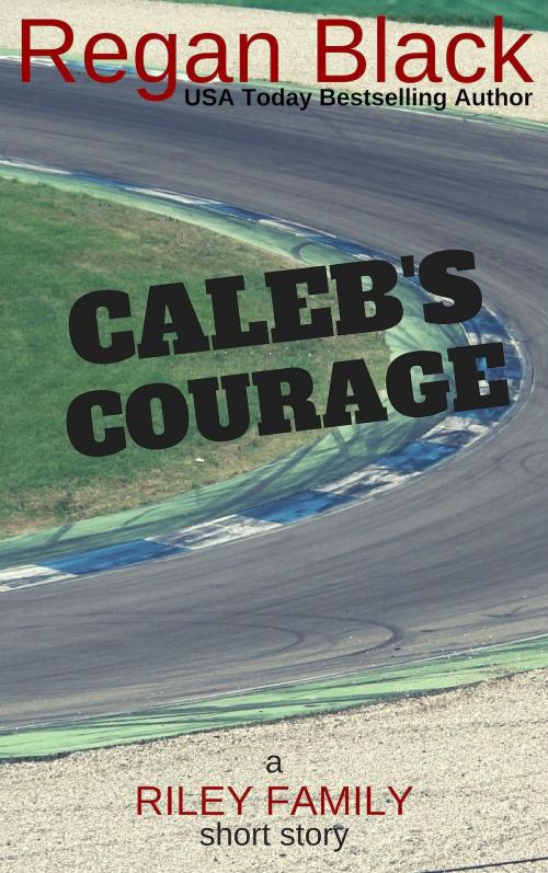 Cover of the book Caleb's Courage by Regan Black, Regan Black