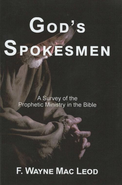 Cover of the book God's Spokesmen by F. Wayne Mac Leod, F. Wayne Mac Leod