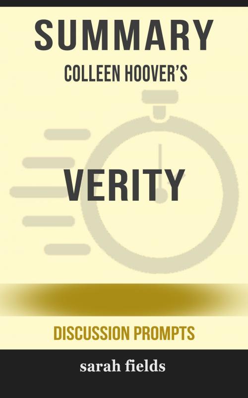 Cover of the book Summary of Verity by Colleen Hoover (Discussion Prompts) by Sarah Fields, gatsby24