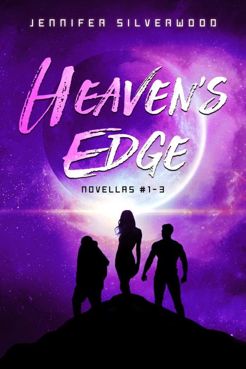Cover of the book Heaven's Edge (#1-3) by Jennifer Silverwood, Jennifer Silverwood