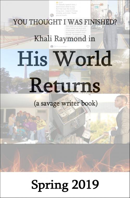 Cover of the book His World Returns by Khali Raymond, Khali Raymond