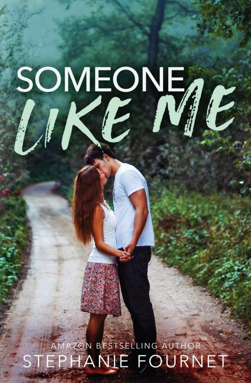Cover of the book Someone Like Me by Stephanie Fournet, Stephanie Fournet