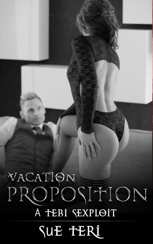 Cover of the book Vacation Proposition by Sue Teri, Sue Teri