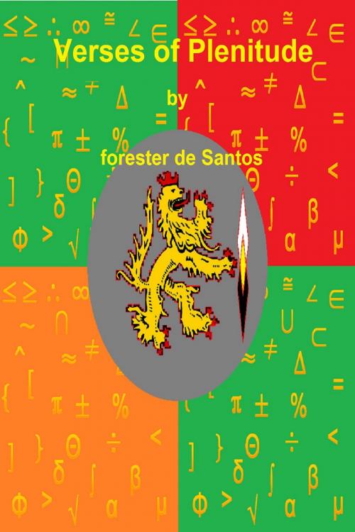 Cover of the book Verses of Plenitude by Forester de Santos, Forester de Santos