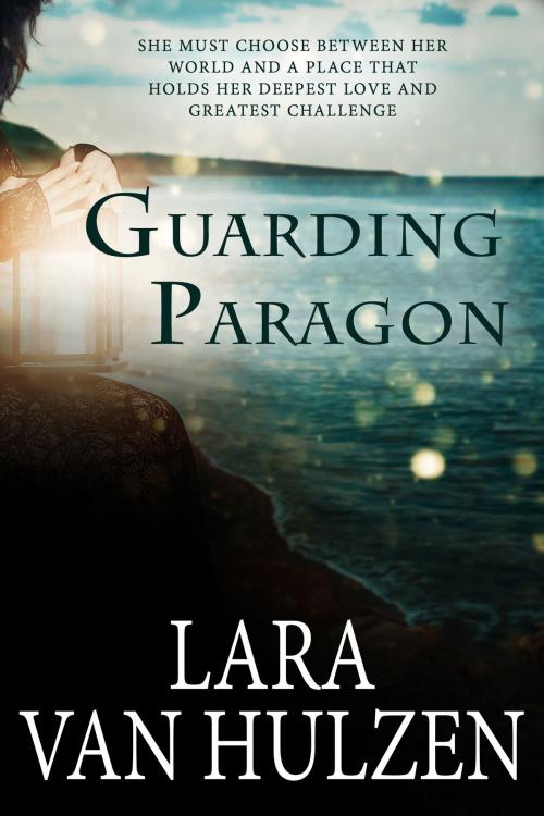 Cover of the book Guarding Paragon by Lara Van Hulzen, Lara Van Hulzen