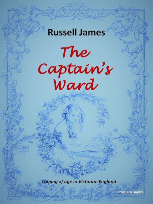 Cover of the book The Captain's Ward by Russell James, Russell James