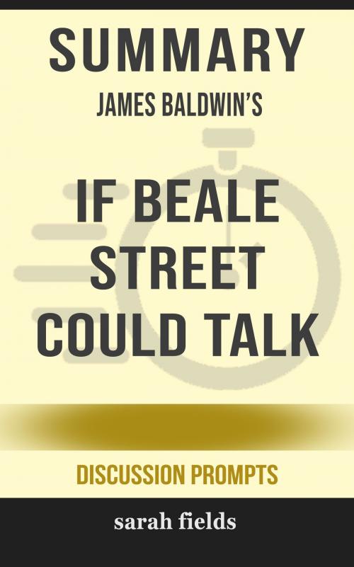 Cover of the book Summary of If Beale Street Could Talk by James Baldwin (Discussion Prompts) by Sarah Fields, gatsby24