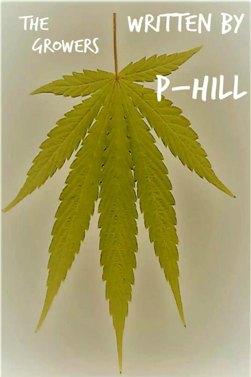 Cover of the book The Growers by P -Hill, P -Hill