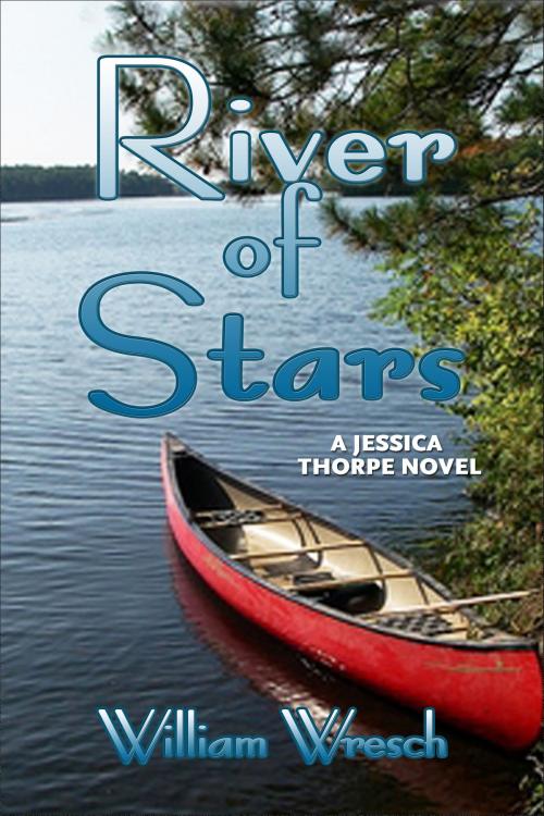 Cover of the book River of Stars by William Wresch, William Wresch