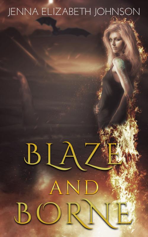 Cover of the book Blaze and Borne (Draghans of Firiehn Book 2) by Jenna Elizabeth Johnson, Jenna Elizabeth Johnson