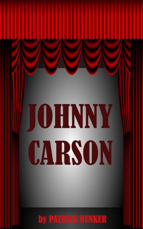 Cover of the book Johnny Carson by Patrick Bunker, Summary Station