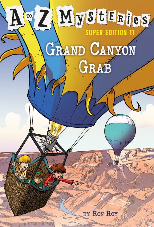 Cover of the book A to Z Mysteries Super Edition #11: Grand Canyon Grab by Ron Roy, Random House Children's Books