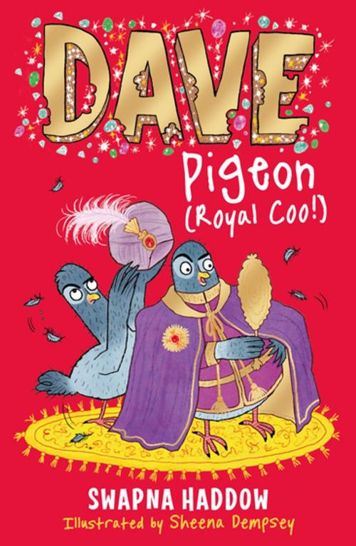 Cover of the book Dave Pigeon (Royal Coo!) by Swapna Haddow, Faber & Faber
