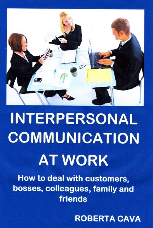 Cover of the book Interpersonal Communication at Work by Roberta Cava, Cava Consulting