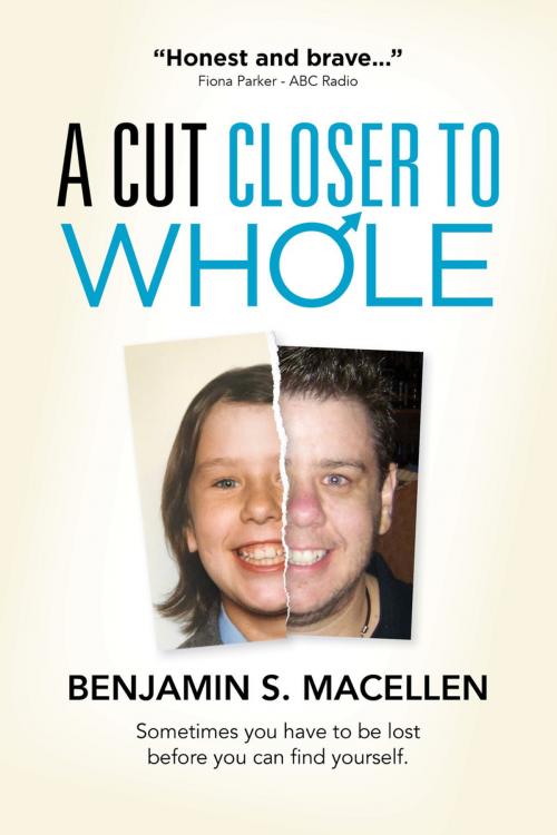 Cover of the book A Cut Closer to Whole by Benjamin S. MacEllen, Trans Script Press