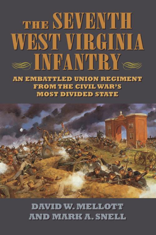 Cover of the book The Seventh West Virginia Infantry by Mark A. Snell, David W. Mellott, University Press of Kansas
