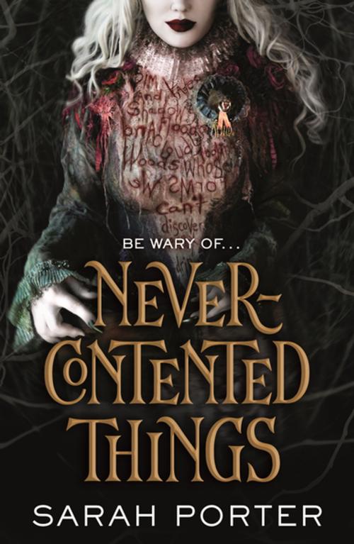 Cover of the book Never-Contented Things by Sarah Porter, Tom Doherty Associates