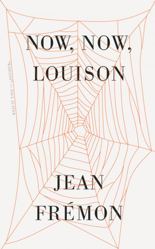 Cover of the book Now, Now, Louison by Jean Frémon, New Directions