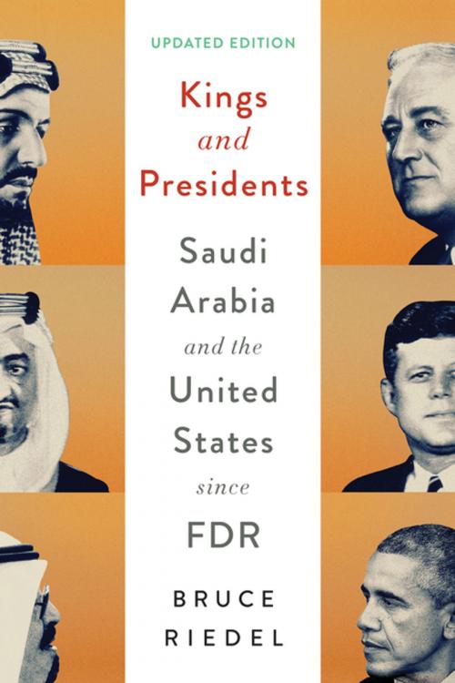 Cover of the book Kings and Presidents by Bruce Riedel, Brookings Institution Press