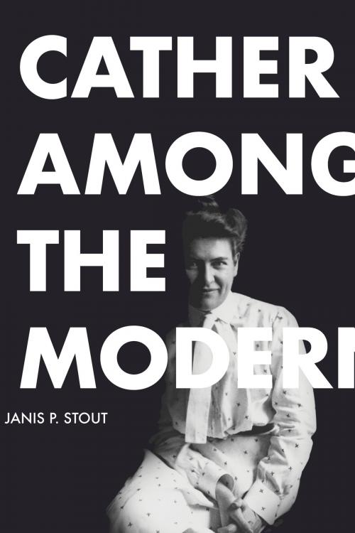 Cover of the book Cather Among the Moderns by Janis P. Stout, University of Alabama Press