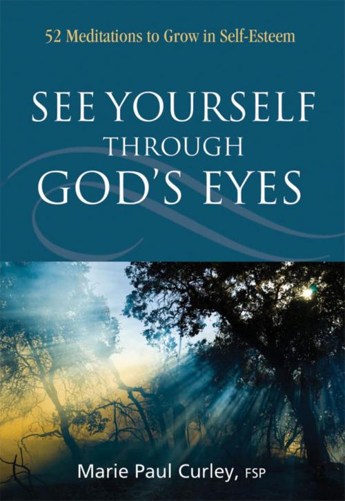 Cover of the book See Yourself Through God’s Eyes by Marie Paul Curley, Pauline Books and Media