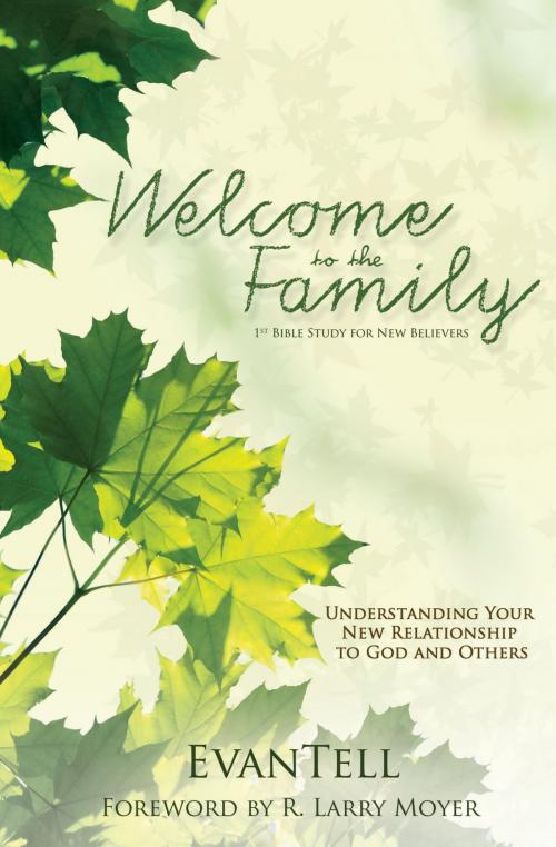 Cover of the book Welcome to the Family by R. Larry Moyer, Kregel Publications