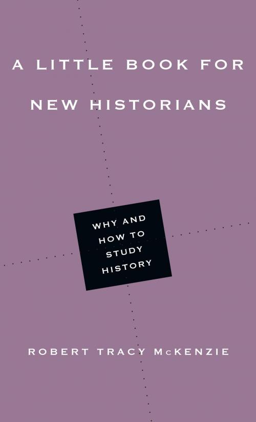 Cover of the book A Little Book for New Historians by Robert Tracy McKenzie, IVP Academic