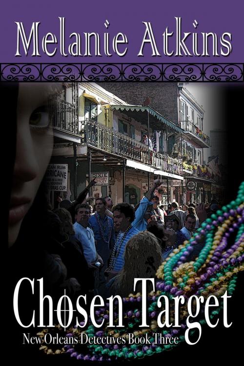 Cover of the book Chosen Target by Melanie Atkins, Melanie Atkins