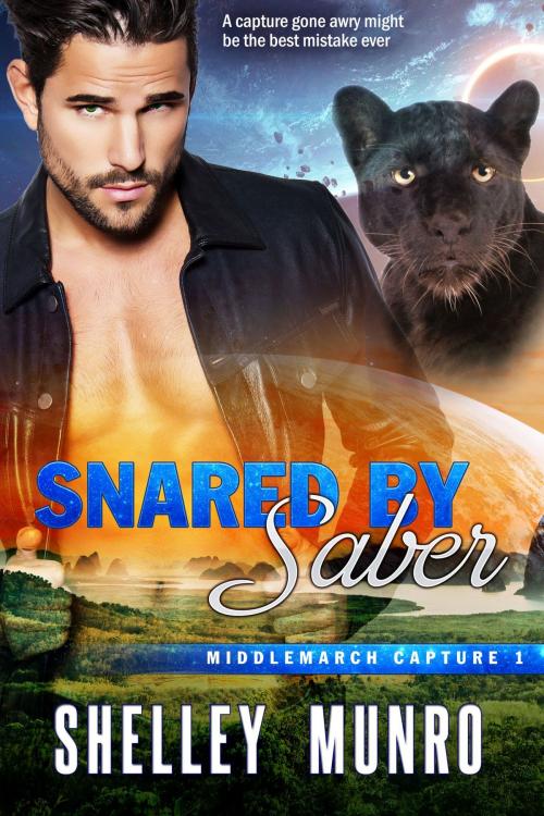 Cover of the book Snared by Saber by Shelley Munro, Munro Press