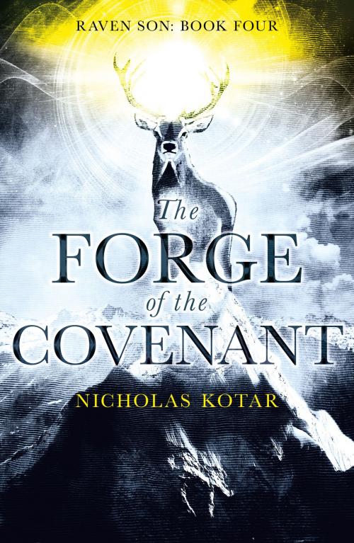 Cover of the book The Forge of the Covenant by Nicholas Kotar, Waystone Press