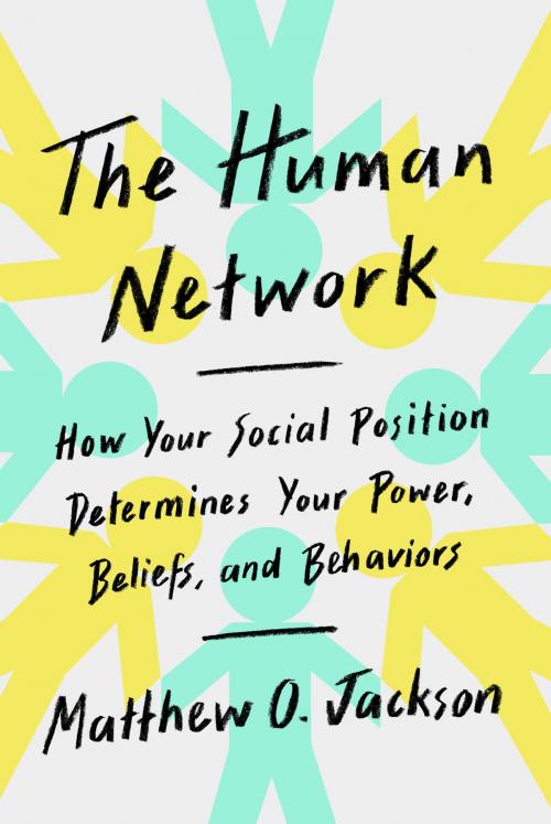 Cover of the book The Human Network by Matthew O. Jackson, Knopf Doubleday Publishing Group