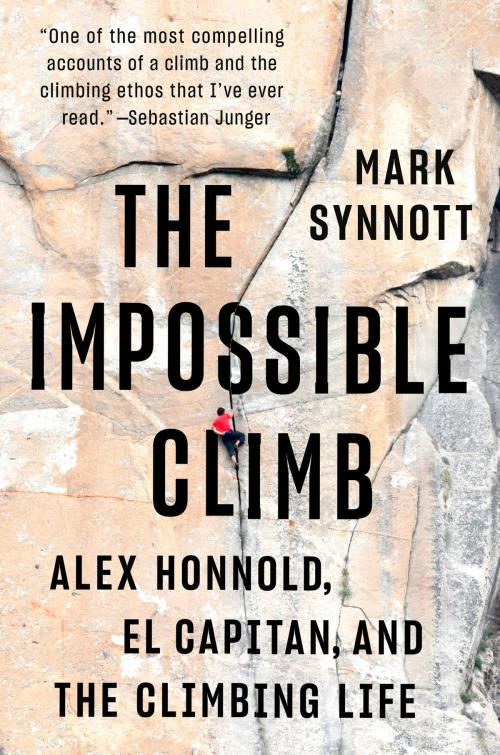 Cover of the book The Impossible Climb by Mark Synnott, Penguin Publishing Group