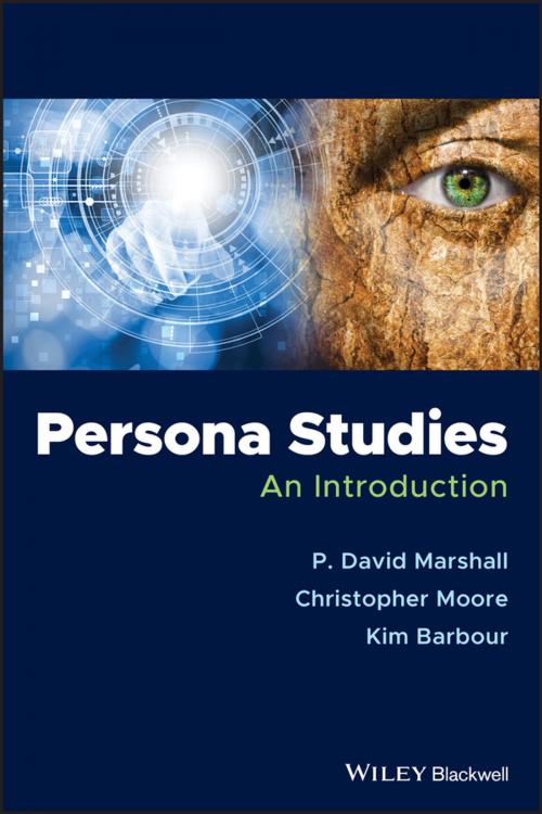 Cover of the book Persona Studies by P. David Marshall, Christopher Moore, Kim Barbour, Wiley