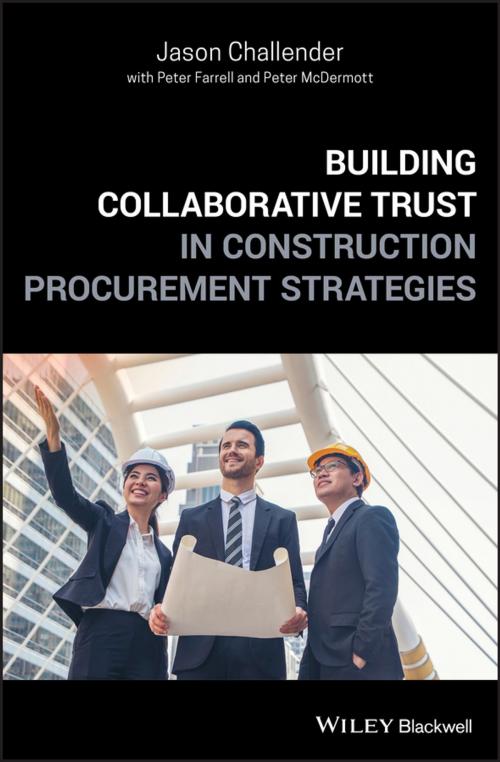 Cover of the book Building Collaborative Trust in Construction Procurement Strategies by Jason Challender, Peter Farrell, Peter McDermott, Wiley