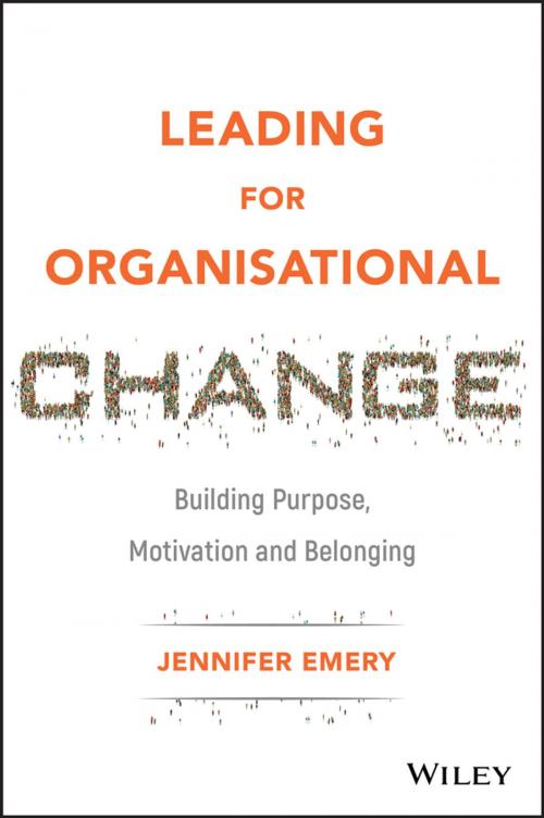 Cover of the book Leading for Organisational Change by Jennifer Emery, Wiley