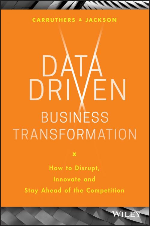 Cover of the book Data Driven Business Transformation by Peter Jackson, Caroline Carruthers, Wiley