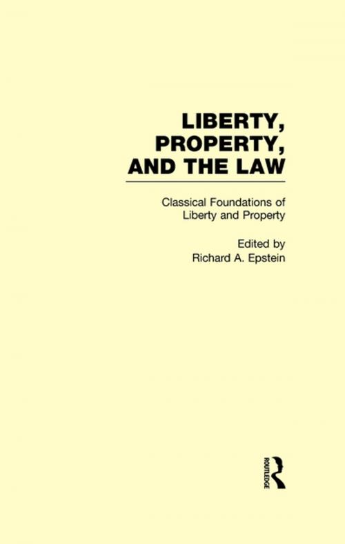 Cover of the book Classical Foundations of Liberty and Property by , Taylor and Francis
