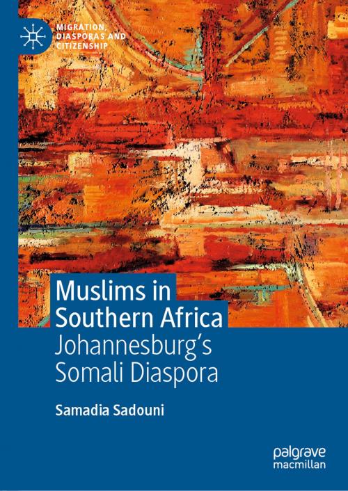 Cover of the book Muslims in Southern Africa by Samadia Sadouni, Palgrave Macmillan UK