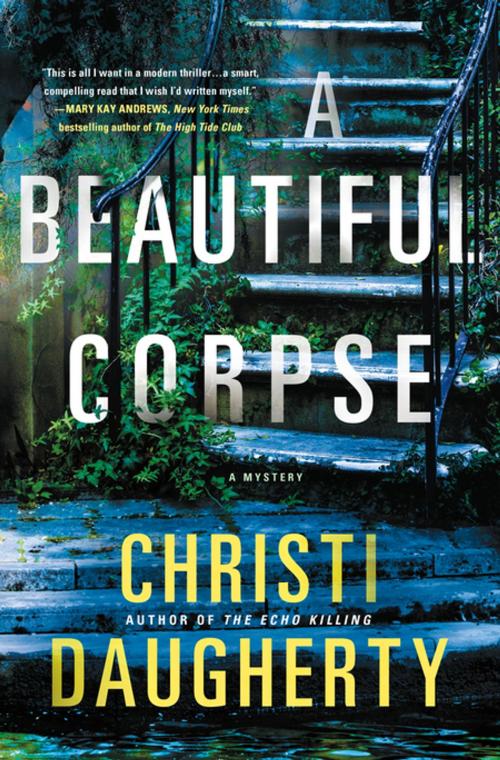 Cover of the book A Beautiful Corpse by Christi Daugherty, St. Martin's Press