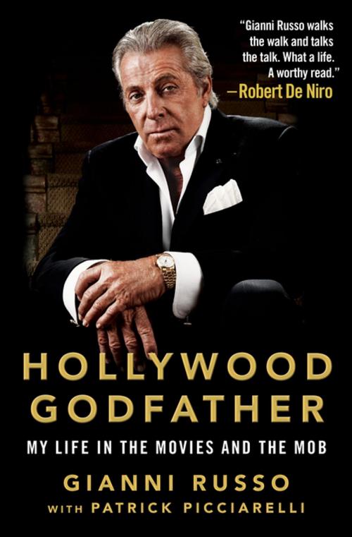 Cover of the book Hollywood Godfather by Gianni Russo, Patrick Picciarelli, St. Martin's Press