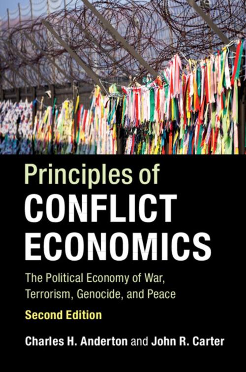 Cover of the book Principles of Conflict Economics by Charles H. Anderton, John R. Carter, Cambridge University Press